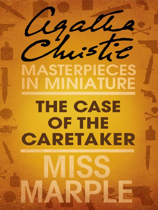 Title details for The Case of the Caretaker by Agatha Christie - Available